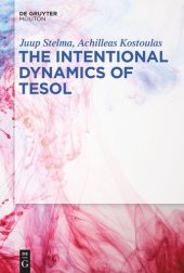 book The Intentional Dynamics of TESOL