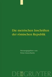 book Die metrischen Inschriften der römischen Republik