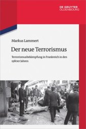 book Der neue Terrorismus: Terrorismusbekämpfung in Frankreich in den 1980er Jahren