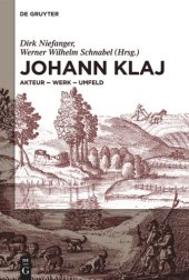 book Johann Klaj (um 1616–1656): Akteur – Werk – Umfeld