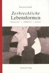 book Zerbrechliche Lebensformen: Widerstreit - Differenz - Gewalt