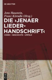 book Die 'Jenaer Liederhandschrift': Codex - Geschichte - Umfeld