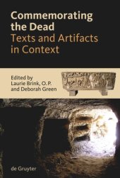 book Commemorating the Dead: Texts and Artifacts in Context. Studies of Roman, Jewish and Christian Burials