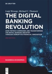 book The Digital Banking Revolution: How Fintech Companies are Transforming the Retail Banking Industry Through Disruptive Financial Innovation