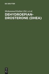 book Dehydroepiandrosterone (DHEA): Biochemical, Physiological and Clinical Aspects
