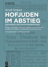 book Hofjuden im Abstieg: Der Bankrott der Leffmann-Behrens-Enkel: Mit der vollständigen Edition der "Megillah" des Isaak Behrens im jiddischen Original, in Transliteration und Übersetzung