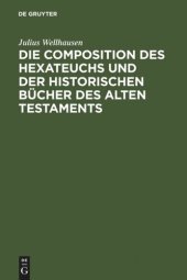 book Die Composition des Hexateuchs und der historischen Bücher des Alten Testaments