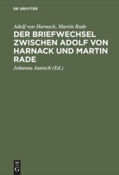 book Der Briefwechsel zwischen Adolf von Harnack und Martin Rade: Theologie auf dem öffentlichen Markt