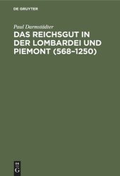 book Das Reichsgut in der Lombardei und Piemont (568–1250)