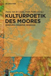 book Kulturpoetik des Moores: Ressource, Phobotop, Reservoir