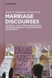 book Marriage Discourses: Historical and Literary Perspectives on Gender Inequality and Patriarchic Exploitation