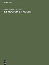 book Et Multum et Multa: Beiträge zur Literatur, Geschichte und Kultur der Jagd. Festgabe für Kurt Lindner zum 27. November 1971