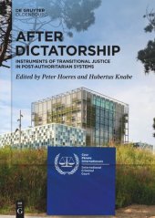 book After Dictatorship: Instruments of Transitional Justice in Post-Authoritarian Systems