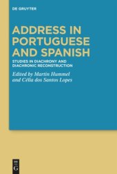 book Address in Portuguese and Spanish: Studies in Diachrony and Diachronic Reconstruction