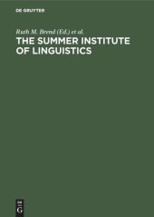 book The Summer Institute of Linguistics: Its Works and Contributions