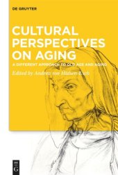 book Cultural Perspectives on Aging: A Different Approach to Old Age and Aging