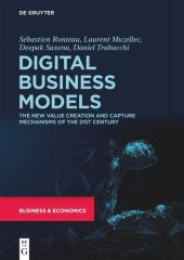 book Digital Business Models: The New Value Creation and Capture Mechanisms of the 21st Century