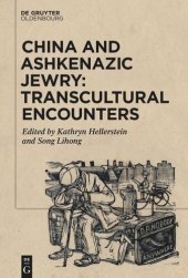 book China and Ashkenazic Jewry: Transcultural Encounters