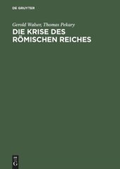 book Die Krise des römischen Reiches: Bericht über die Forschungen zur Geschichte des 3. Jahrhunderts (193–284 n.Chr.) von 1939 bis 1959