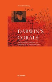 book Darwin's Corals: A New Model of Evolution and the Tradition of Natural History