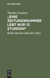 book "Eine Zeitungsnummer lebt nur 12 Stunden": Londoner Korrespondenzen aus Berlin