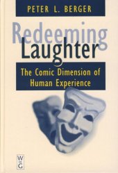 book Redeeming Laughter: The Comic Dimension of Human Experience