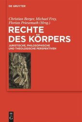 book Rechte des Körpers: Juristische, philosophische und theologische Perspektiven