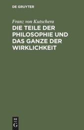 book Die Teile der Philosophie und das Ganze der Wirklichkeit