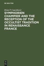 book Symphorien Champier and the Reception of the Occultist Tradition in Renaissance France