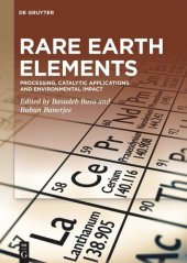 book Rare Earth Elements: Processing, Catalytic Applications and Environmental Impact