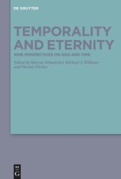 book Temporality and Eternity: Nine Perspectives on God and Time