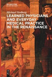 book Learned Physicians and Everyday Medical Practice in the Renaissance