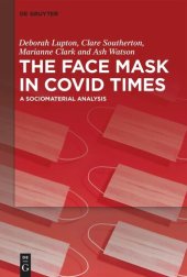 book The Face Mask In COVID Times: A Sociomaterial Analysis