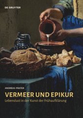 book Vermeer und Epikur: Lebenslust in der Kunst der Frühaufklärung