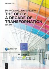 book The OECD: A Decade of Transformation: 2011–2021