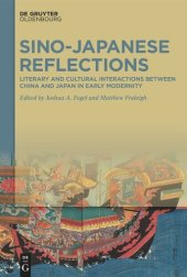 book Sino-Japanese Reflections: Literary and Cultural Interactions between China and Japan in Early Modernity