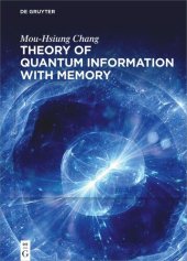 book Theory of Quantum Information with Memory