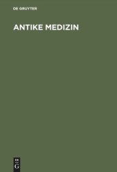 book Antike Medizin: Die naturphilosophischen Grundlagen der Medizin in der griechischen Antike