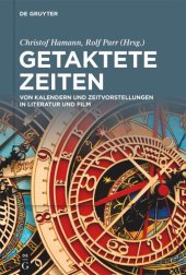 book Getaktete Zeiten: Von Kalendern und Zeitvorstellungen in Literatur und Film