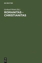 book Romanitas - Christianitas: Untersuchungen zur Geschichte und Literatur der römischen Kaiserzeit. Johannes Straub zum 70. Geburtstag am 18. Oktober 1982 gewidmet