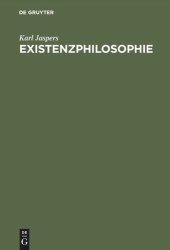 book Existenzphilosophie: Drei Vorlesungen, gehalten am Freien Deutschen Hochstift in Frankfurt a. M.