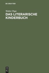 book Das literarische Kinderbuch: Studien zur Entstehung und Typologie