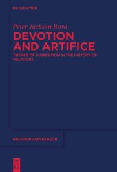 book Devotion and Artifice: Themes of Suspension in the History of Religions