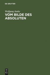 book Vom Bilde des Absoluten: Grundzüge der Phänomenologie Fichtes