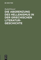 book Die Abgrenzung des Hellenismus in der griechischen Literaturgeschichte