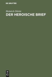 book Der heroische Brief: Bestandsaufnahme, Geschichte, Kritik einer humanistisch-barocken Literaturgattung