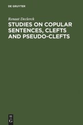 book Studies on Copular Sentences, Clefts and Pseudo-Clefts