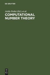 book Computational Number Theory: Proceedings of the Colloquium on Computational Number Theory held at Kossuth Lajos University, Debrecen (Hungary), September 4-9, 1989