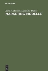 book Marketing-Modelle: Anwendungsmöglichkeiten und Entwicklung computergestützter Modelle im Marketing