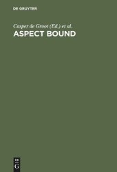 book Aspect Bound: A Voyage into the Realm of Germanic, Slavonic and Finno-Ugrian Aspectology